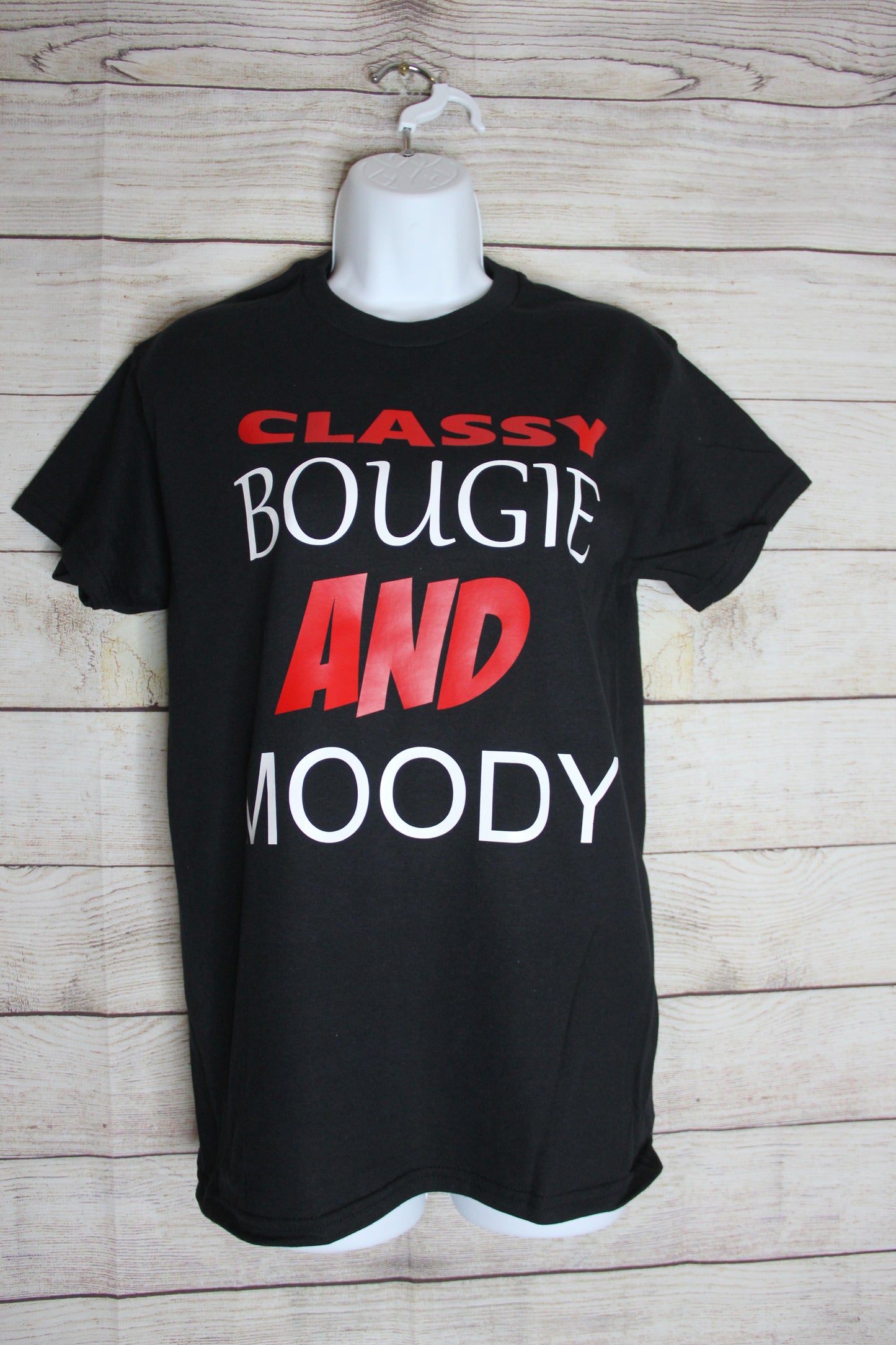 Classy, Bougie & Moody T-Shirt