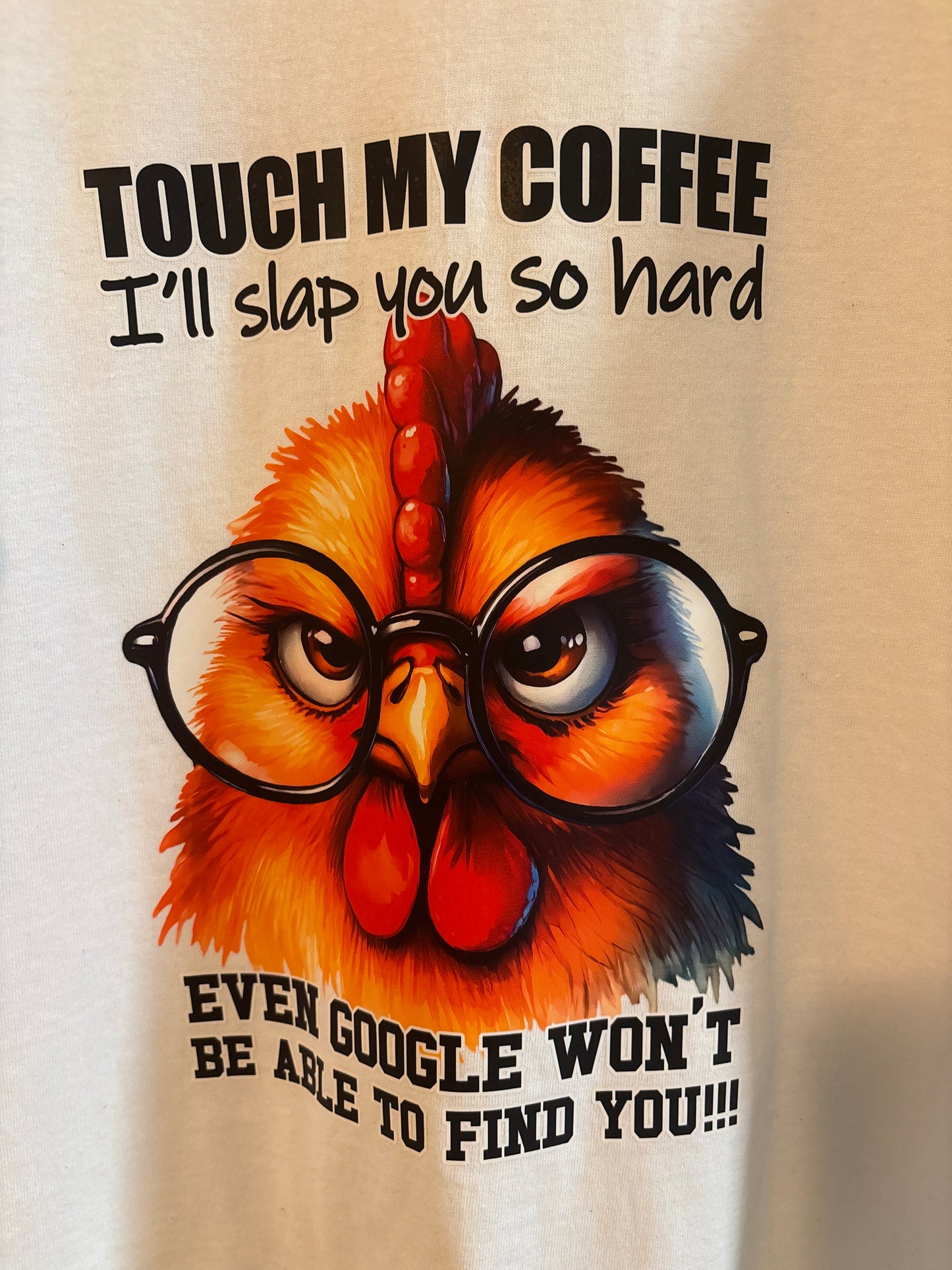 “Touch My Coffee” Angry Chicken Funny T-Shirt