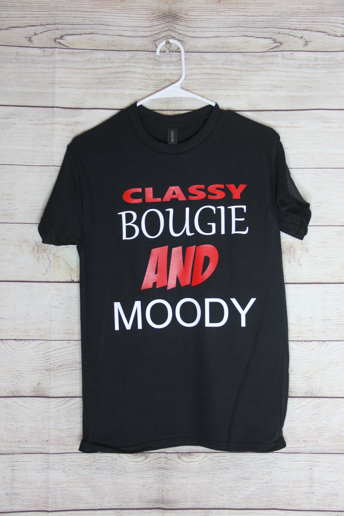 Classy, Bougie & Moody T-Shirt
