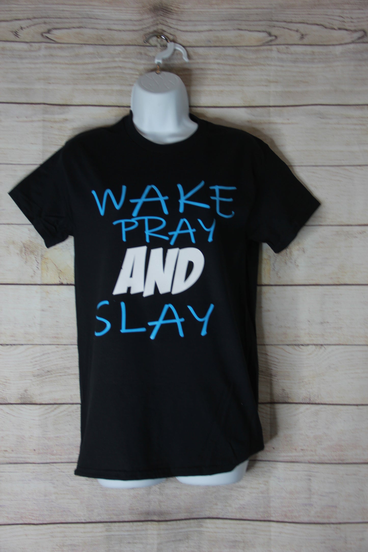 Wake, Pray, Slay T-Shirt – Gildan | Vinyl Print