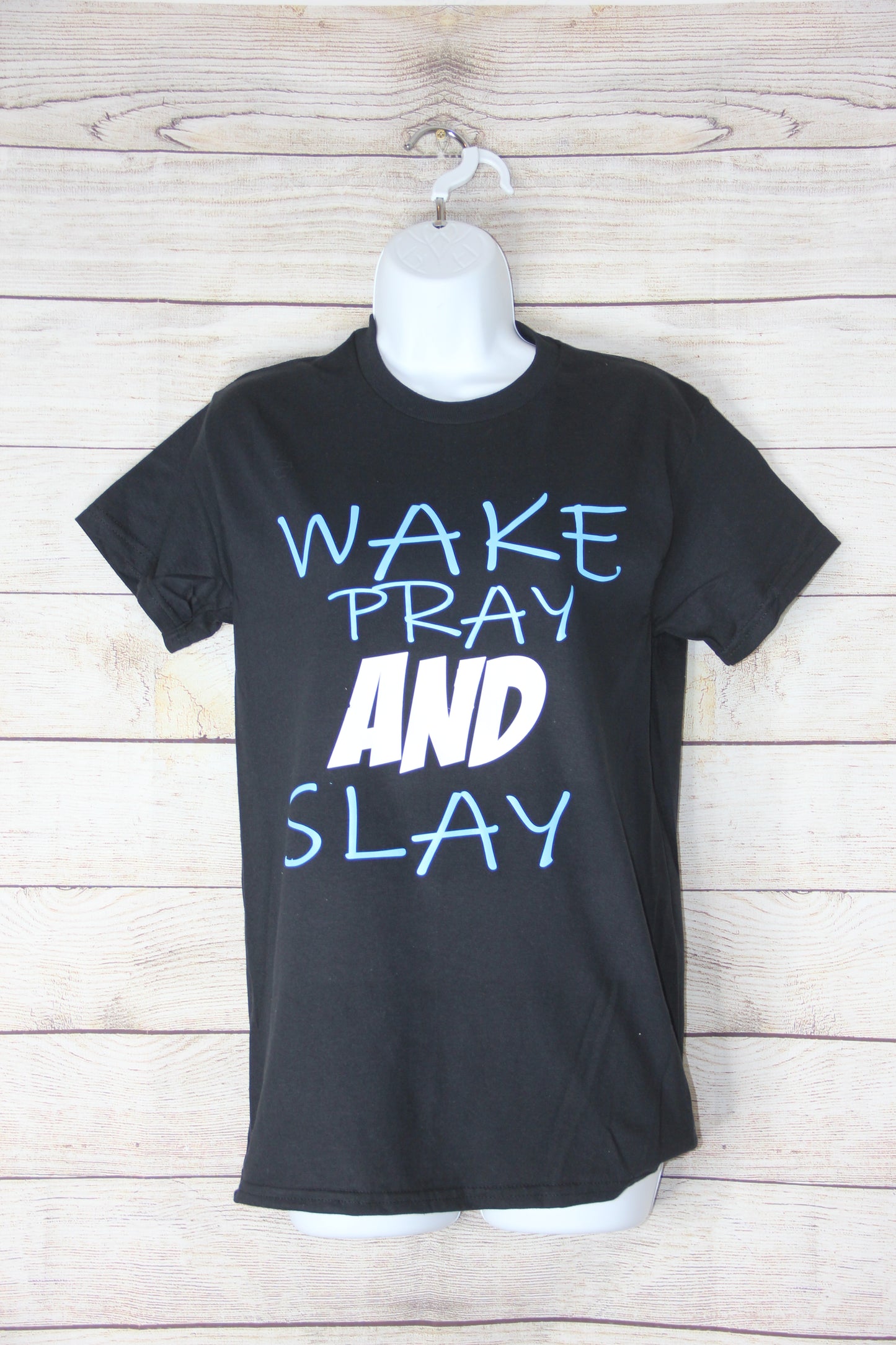 Wake, Pray, Slay T-Shirt – Gildan | Vinyl Print