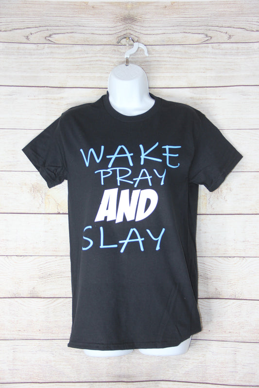 Wake, Pray, Slay T-Shirt – Gildan | Vinyl Print