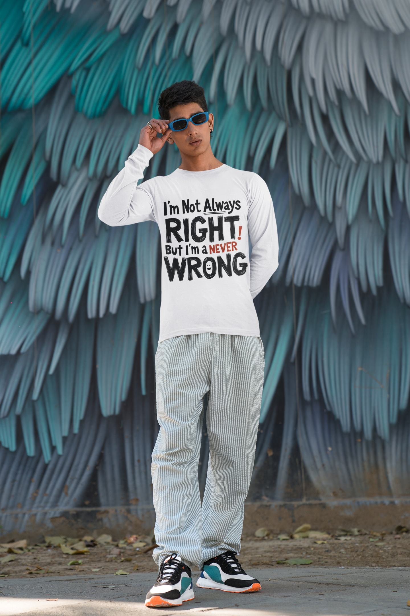 "I'm Not Always Right but I'm Never Wrong" Heat Transfer T-Shirt